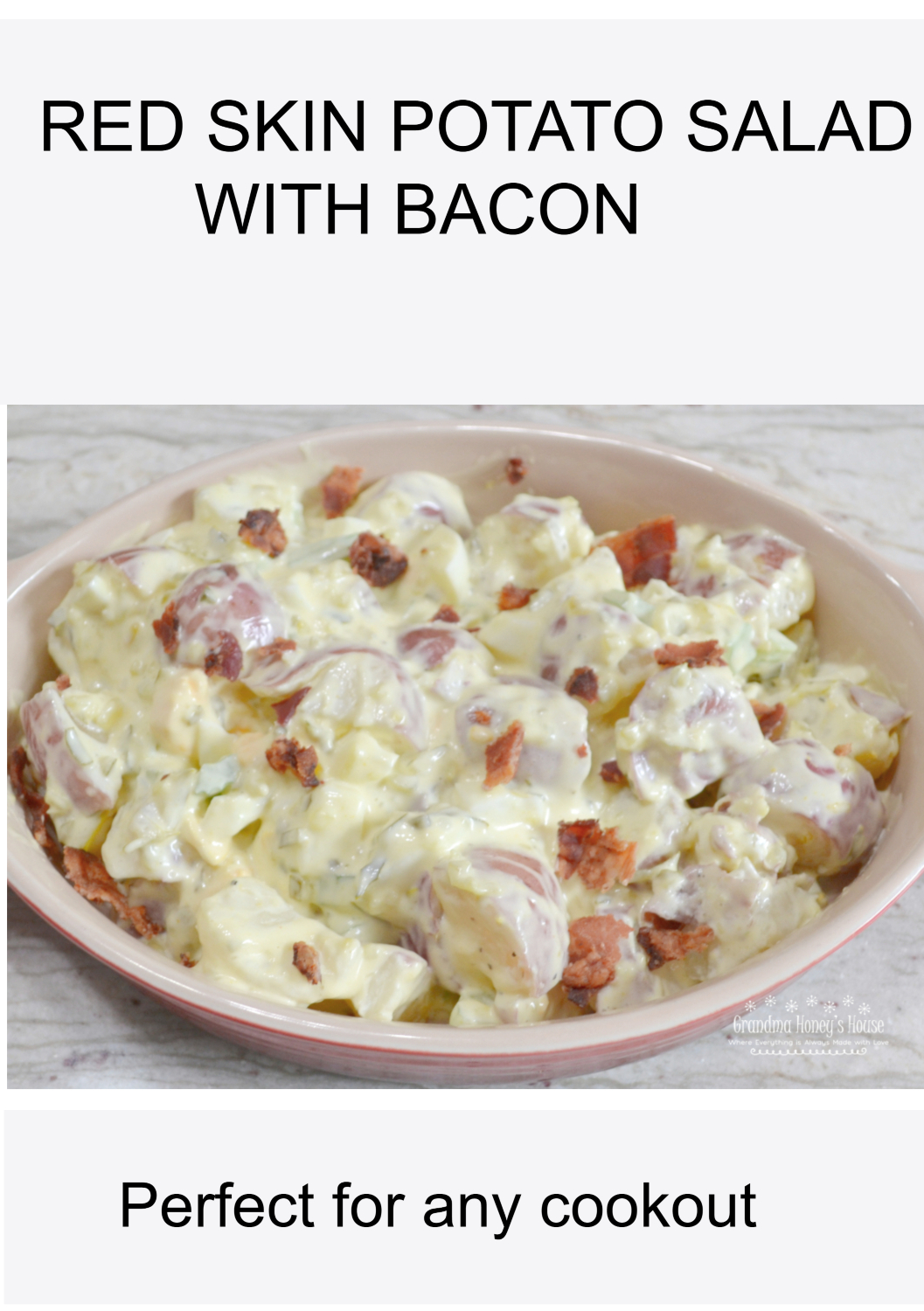 RED SKIN POTATO SALAD WITH BACON.&nbsp; A creamy, flavorful&nbsp; &nbsp;potato salad made with baby red skin potatoes, bacon, eggs, mayo, mustard, sweet relish, celery, spices and bacon.&nbsp;