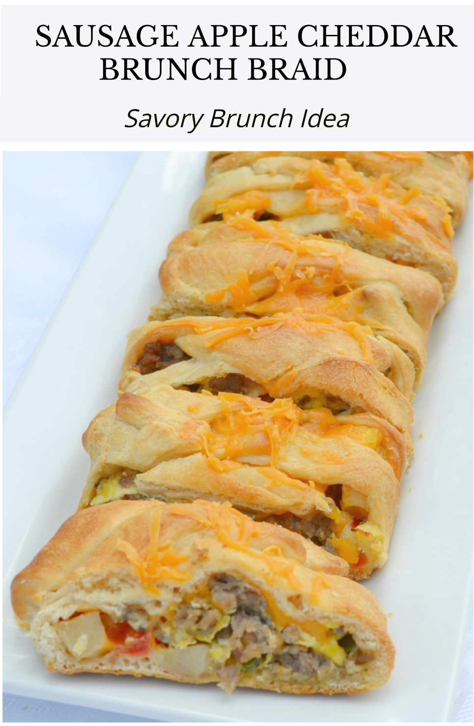 Sausage Apple Cheddar Brunch Braid is a breakfast filling wrapped up in a crescent dough and baked.